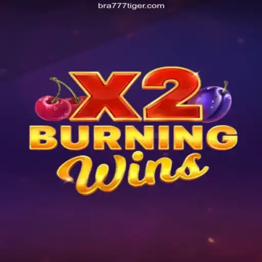 Explore the Exciting World of BurningWinsX2 at 777Tiger Oficial 💯️ - O melhor cassino online do Brasil