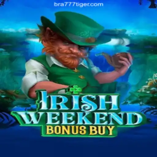 Exploring the Thrills of IrishWeekendBonusBuy and 777Tiger Oficial 💯️